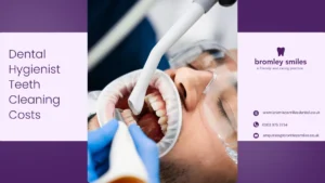 Teeth Cleaning in Bromley – Scale and Polish Treatment for a Healthier Brighter Smile