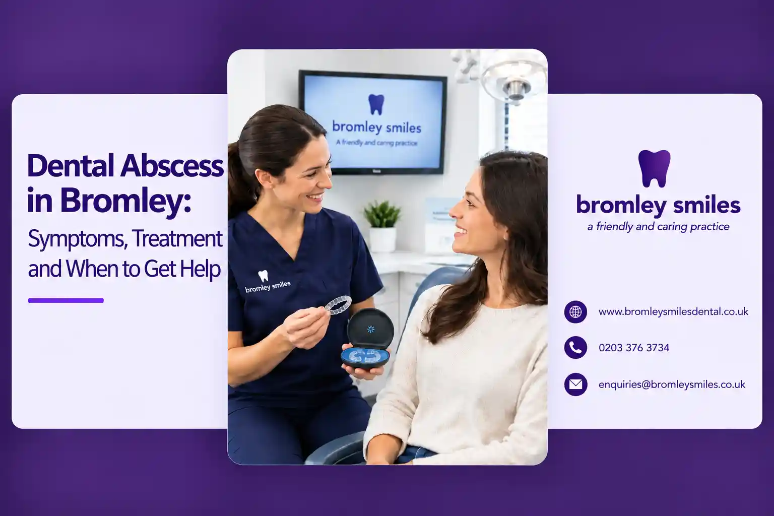 Dental abscess in Bromley showing symptoms, treatment options and warning signs at Bromley Smiles Dental