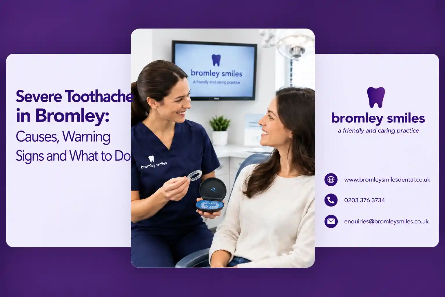 Severe toothache in Bromley showing causes, warning signs and emergency dental care at Bromley Smiles Dental.